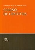 Ler Cessão de Créditos, do autor Luís Manuel Teles de Menezes Leitão Ler Cessão de Créditos, do autor Luís Manuel Teles de Menezes Leitão