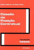 Ler Cessão da Posição Contratual, do autor Carlos Alberto da Mota Pinto Ler Cessão da Posição Contratual, do autor Carlos Alberto da Mota Pinto
