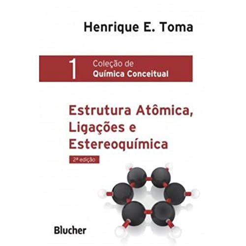 Ler Estrutura Atômica, Ligações e Estereoquímica, do autor Henrique E. Toma