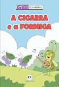Ler A cigarra e a formiga, do autor Paloma Blanca Alves Barbieri