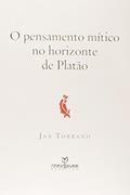 Ler O Pensamento Mítico no Horizonte de Platão, do autor Jaa Torrano