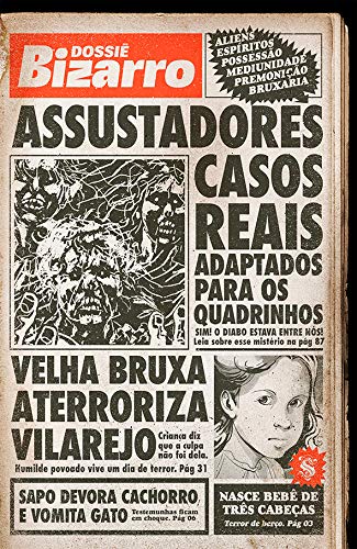 Ler Dossiê Bizarro, do autor Julio Shimamoto; Alex mir; Germana viana