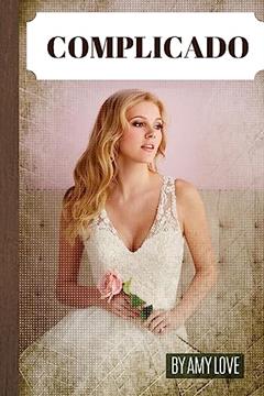 Complicado, do autor Amy Love