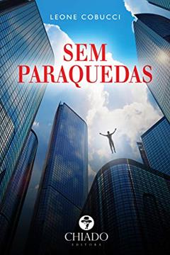 Sem paraquedas, do autor Leone Cobucci