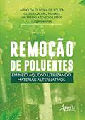 Ler Remoção de poluentes em meio aquoso utilizando materiais alternativos, do autor Valfredo Azevedo Lemos