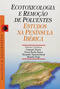 Ler Ecotoxicologia e Remoção de Poluentes, do autor Teresa Alexandra Peixoto da Rocha Santos