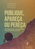 Ler Publique, Apareça ou Pereça, do autor Lucidio Bianchetti