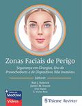Ler Zonas Faciais de Perigo: Seguranças em Cirurgias, Uso de Preenchedores e de Dispositivos Não Invasivos, do autor Rod J. Rohrich; James M. Stuzin; Erez Dayan; E. Victor Ross