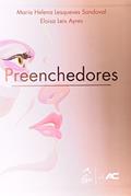 Ler Preenchedores. Guia Prático de Técnicas e Produtos, do autor Maria Helena Lesqueves Sandoval