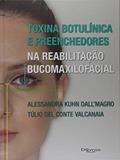 Ler Toxina Botulínica e Preenchedores na Reabilitação Bucomaxilofacial, do autor Alessandra Kuhn Dall Magro Ler Toxina Botulínica e Preenchedores na Reabilitação Bucomaxilofacial, do autor Alessandra Kuhn Dall Magro