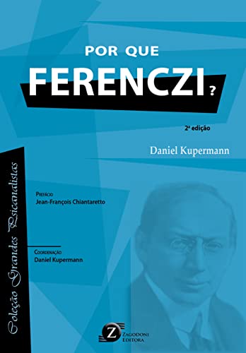 Ler Por que Ferenczi? 2° Edição, do autor Daniel Kupermann