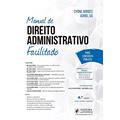 Ler Manual de Direito Administrativo Facilitado - 4ª Edição (2020), do autor Cyonil Borges; Adriel Sa Ler Manual de Direito Administrativo Facilitado - 4ª Edição (2020), do autor Cyonil Borges; Adriel Sa