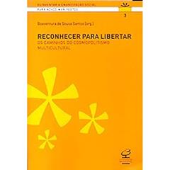 Ler Reconhecer Para Libertar - Coleção Reinventar a Emancipação Social, do autor Boaventura de Sousa Santos Ler Reconhecer Para Libertar - Coleção Reinventar a Emancipação Social, do autor Boaventura de Sousa Santos
