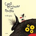 Ler Como Reconhecer um Monstro, do autor Gustavo Roldán Ler Como Reconhecer um Monstro, do autor Gustavo Roldán