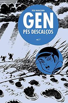 Gen Pés Descalços - Volume - 7, do autor Keiji Nakazawa; Drik Sada