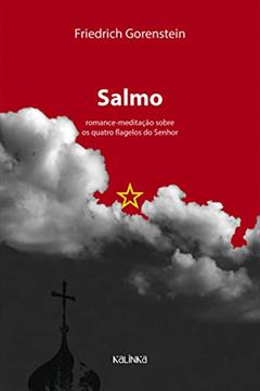 Salmo: romance-meditação sobre os quatro flagelos do senhor, do autor Friedrich Gorenstein