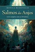 Ler Salmos dos Anjos: Livro Completo com os 150 Salmos, do autor Monica Buonfiglio Ler Salmos dos Anjos: Livro Completo com os 150 Salmos, do autor Monica Buonfiglio