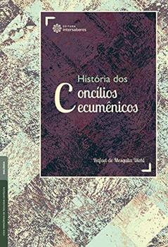 História dos concílios ecumênicos, do autor Rafael De Mesquita Diehl
