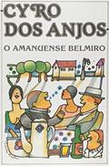 Ler O Amanuense Belmiro, do autor Cyro dos Anjos