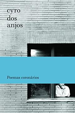 Poemas coronários, do autor Cyro dos Anjos