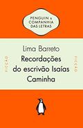 Ler Recordações do escrivão Isaías Caminha, do autor Lima Barreto