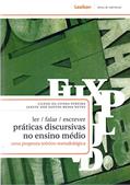 Ler Ler/ Falar/ Escrever. Práticas Discursivas no Ensino Médio. Uma Proposta Teórico-Metodológica, do autor Cilene da Cunha Pereira; Janete dos Santos Bessa Neves Ler Ler/ Falar/ Escrever. Práticas Discursivas no Ensino Médio. Uma Proposta Teórico-Metodológica, do autor Cilene da Cunha Pereira; Janete dos Santos Bessa Neves
