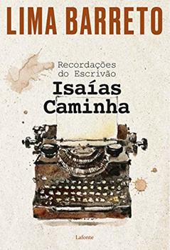 Recordações do Escrivão Isaías Caminha, do autor Lima Barreto