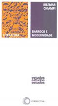 Ler Barroco e modernidade, do autor Irlemar Chiampi Ler Barroco e modernidade, do autor Irlemar Chiampi