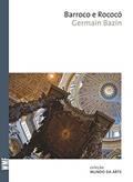 Ler Barroco e rococó, do autor German Bazin Ler Barroco e rococó, do autor German Bazin