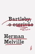Ler Bartleby, o escrivão, do autor Herman Melville