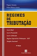 Ler Regimes de Tributação 2ª Edição, do autor EDINO RIBEIRO GARCIA; WAGNER MENDES