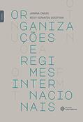 Ler Organizações e regimes internacionais, do autor Janina Onuki; Kelly Komatsu Agopyan
