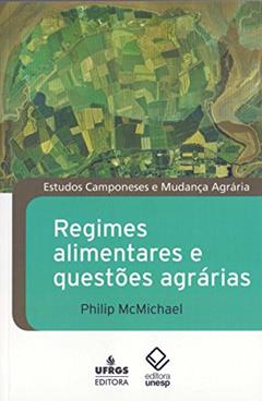 Regimes alimentares e questões agrárias, do autor Philip McMichael