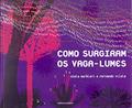 Ler Como surgiram os vaga-lumes, do autor Stela Barbieri; Fernando Vilela Ler Como surgiram os vaga-lumes, do autor Stela Barbieri; Fernando Vilela