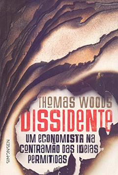 Dissidente, do autor Thomas Woods