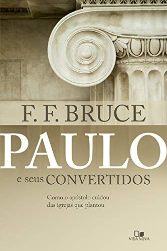 Ler Paulo e Seus Convertidos, do autor F. F. Bruce