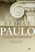 Ler Paulo e Seus Convertidos, do autor F. F. Bruce