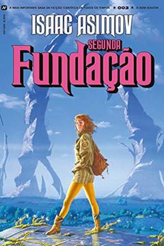 Segunda Fundação, do autor Isaac Asimov