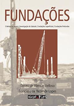 Fundações: Volume Completo, do autor Dirceu de Alencar Velloso; Francisco de Rezende Lopes