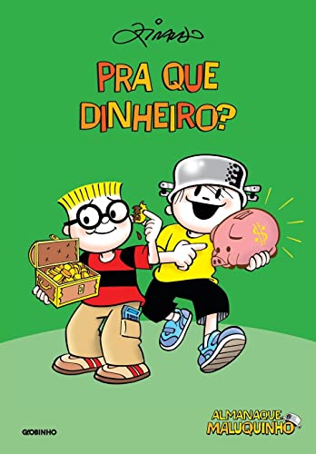Ler Almanaque maluquinho pra que dinheiro?, do autor Ziraldo