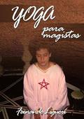 Ler Yoga Para Magistas - Vol. I, do autor Ferdo Liguori Ler Yoga Para Magistas - Vol. I, do autor Ferdo Liguori