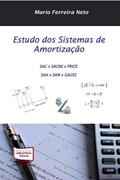 Ler Estudo dos Sistemas de Amortização, do autor Mário Ferreira Neto Ler Estudo dos Sistemas de Amortização, do autor Mário Ferreira Neto
