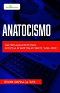 Ler Anatocismo: uma Prova da sua Inexistência no Sistema de Amortização Francês (Tabela Price), do autor Orivam Ibiapina da Silva