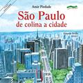Ler São Paulo - de colina a cidade: de colina a cidade, do autor Amir Piedade