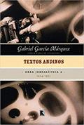 Ler Textos andinos (1954-1955 - Vol. 2), do autor Gabriel García Márquez Ler Textos andinos (1954-1955 - Vol. 2), do autor Gabriel García Márquez