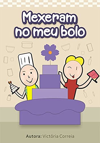 Ler Mexeram No Meu Bolo, do autor Victoria Correia