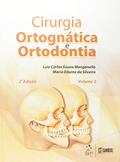 Ler Cirurgia Ortognática e Ortodontia Volumes 1 & 2, do autor Manganello