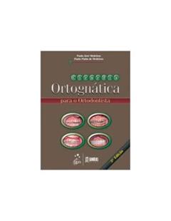 Cirurgia Ortognática para o Ortodontista, do autor Paulo José Medeiros; Paulo Pinho de Medeiros