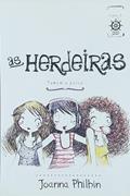 Ler As herdeiras tomam o palco (Vol. 3), do autor Joanna Philbin