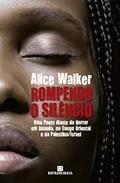 Ler Rompendo o silêncio, do autor Alice Walker Ler Rompendo o silêncio, do autor Alice Walker